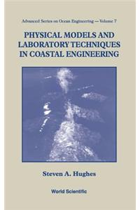 Physical Models And Laboratory Techniques In Coastal Engineering