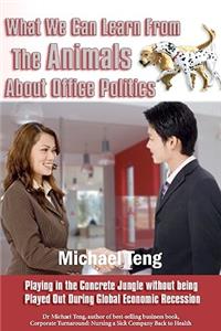 What We Can Learn From The Animals About Office Politics