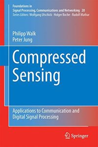 Compressed Sensing: Applications to Communication and Digital Signal Processing