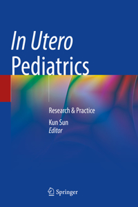 In Utero Pediatrics