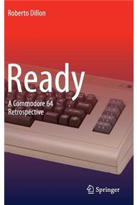 Ready: A Commodore 64 Retrospective