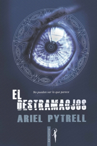 El destramaojos