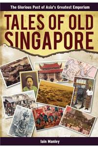 Tales of Old Singapore