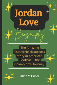 Jordan Love Biography