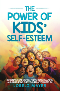 The Power of Kids' Self Esteem