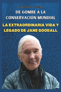 de Gombe a la Conservación Mundial