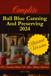 Complete Ball Blue Canning And Preserving 2024