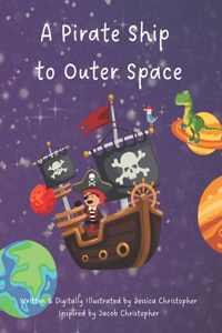 Pirate Ship to Outer Space