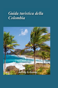 Guida turistica Colombia 2025