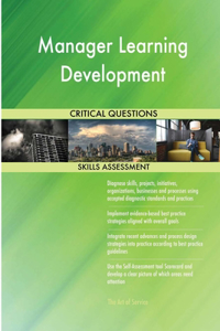 Manager Learning Development Critical Questions Skills Assessment