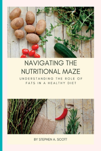 Navigating the Nutritional Maze