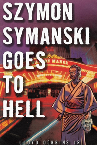 Szymon Symanski Goes To Hell