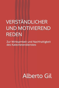 Verständlicher Und Motivierend Reden