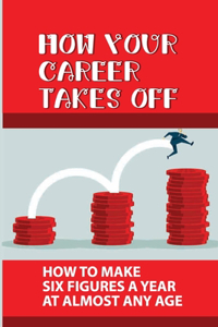 How Your Career Takes Off