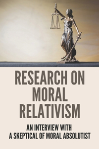 Research On Moral Relativism