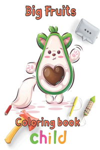 big Fruits Coloring book child