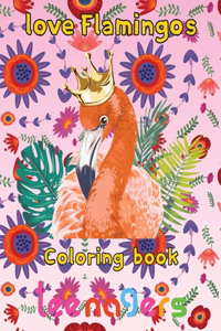Love Flamingos coloring book teenagers