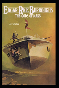 The Gods of Mars Annotated