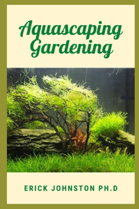 Aquascaping Gardening