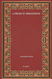 A Dream Of Armageddon - Large Print Edition