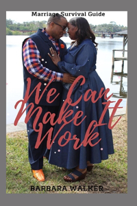 We Can Make It Work