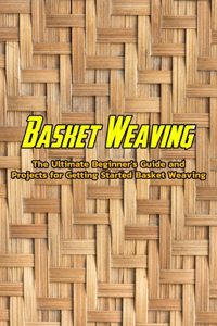 Basket Weaving