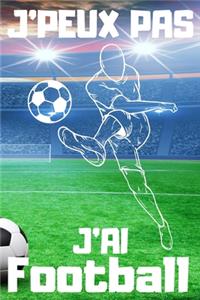 J'PEUX PAS J'AI Football