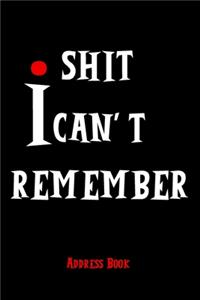 Shit I Can't Remember