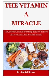 The Vitamin a Miracle