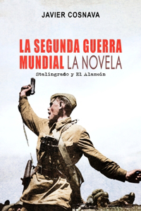 SEGUNDA GUERRA MUNDIAL, la novela