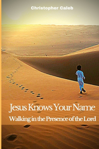 Jesus Knows Your Name
