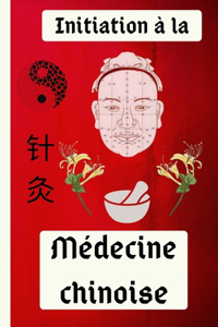Initiation à la médecine chinoise