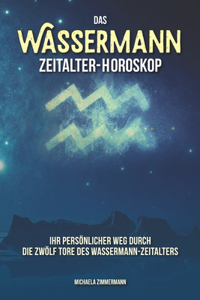 Das Wassermann-Zeitalter-Horoskop