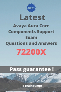 Latest Avaya Aura Core Components Support Exam 72200X Questions and Answers