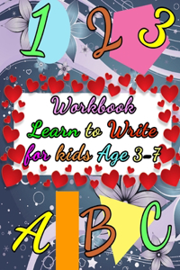 Workbook Learn to Write for Kids Age 3-7