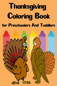Thanksgiving Coloring Book for Preschoolers And Toddlers