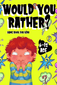 Would You Rather Game Book For Kids
