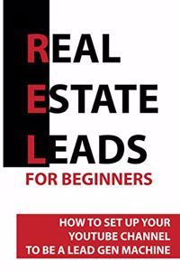 Real Estate Leads For Beginners