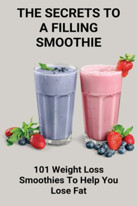The Secrets To A Filling Smoothie