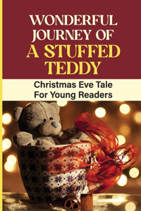 Wonderful Journey Of A Stuffed Teddy