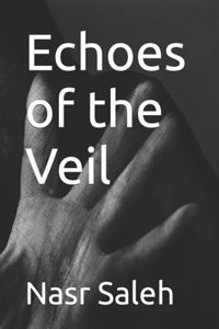 Echoes of the Veil