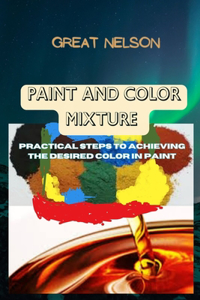 Paint and Color Mixture