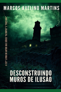 Desconstruindo Muros de Ilusão