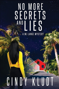 No More Secrets and Lies