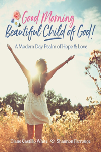 Good Morning Beautiful Child of God