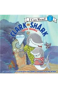 Clark the Shark: Tooth Trouble