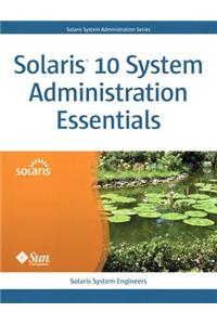Solaris 10 System Administration Essentials