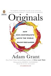 Originals: How Non-Conformists Move the World