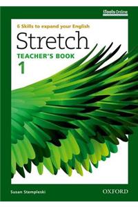 Stretch: Level 1: Teacher's Book with iTools Online