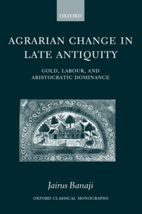 Agrarian Change in Late Antiquity